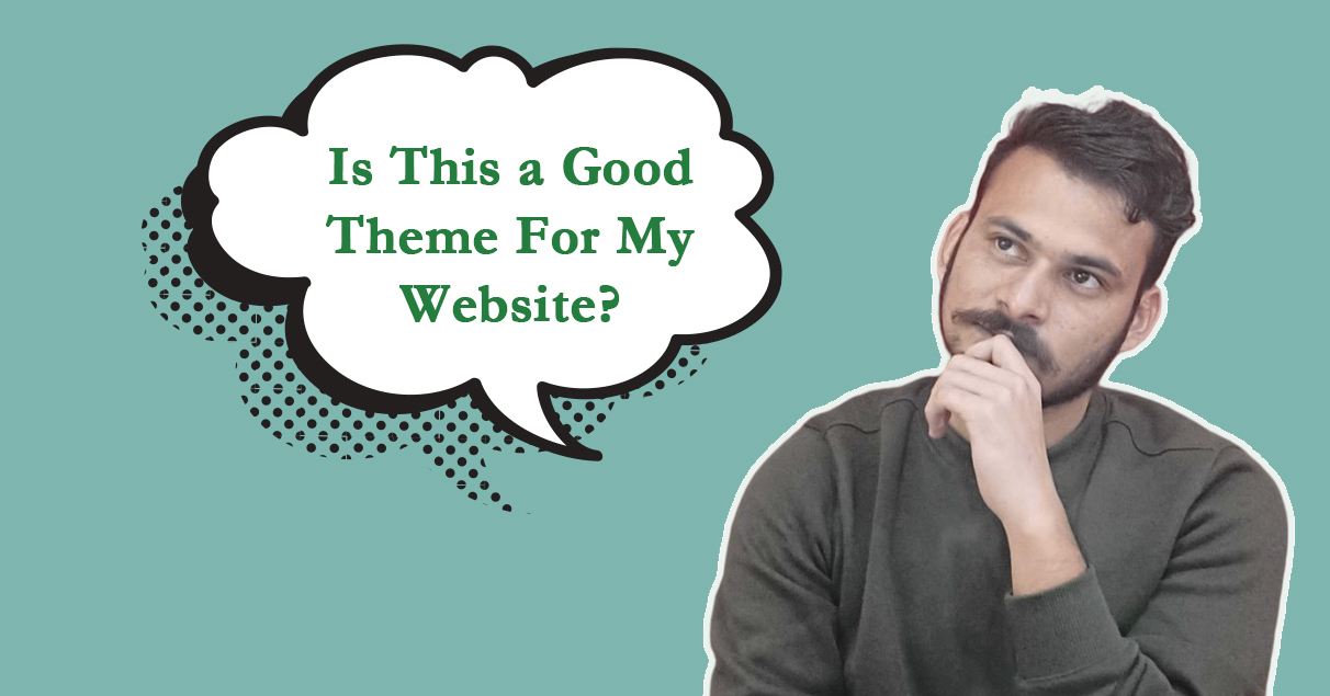 What makes a good HubSpot CMS Theme